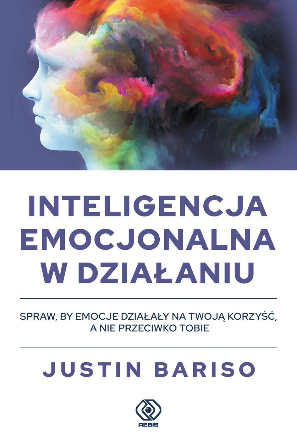 REBIS proponuje:  Daniel Goleman "Inteligencja emocjonalna w działaniu"